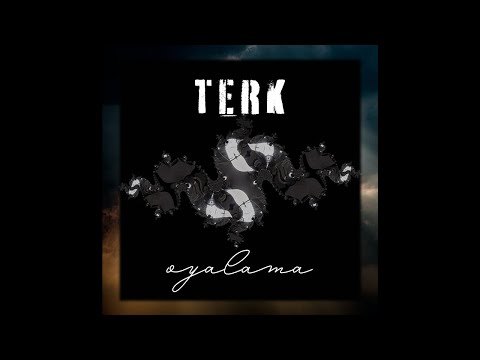 Terk - Oyalama