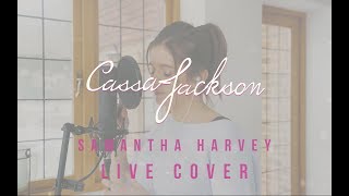 Samantha Harvey - Happy &amp; You Know It Cover | CASSA JACKSON