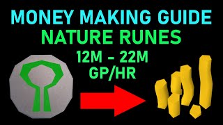 Make $$$ Crafting Nature Runes | 12M to 22M GP/HR | RuneScape 3