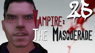 Let's Play Vampire: The Masquerade - Bloodlines [BLIND] - Part 25 - Found the Reporter