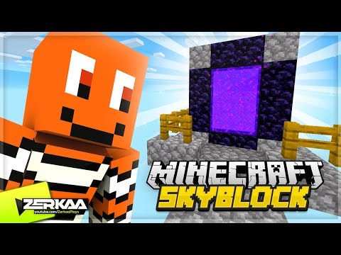 ZerkaaPlays - BUILDING A NETHER Portal In The Sky! (Minecraft Skyblock #4)