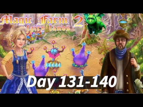 Magic Farm 2: Fairy Lands (Day 131- 140) - Walkthrough - Gameplay
