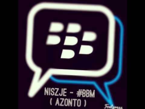Niszje - #BBM (AZONTO)