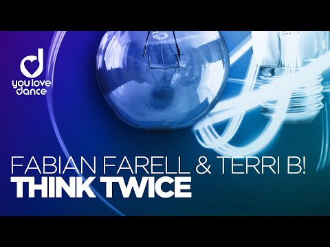 Fabian Farell & Terri B! - Think Twice