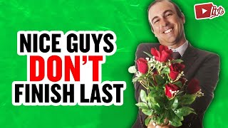 Why "Nice Guys Finish Last” Is A Copout