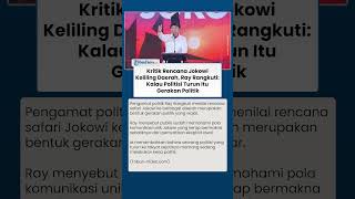 Kritik Rencana Jokowi Keliling Daerah, Ray Rangkuti: Kalau Politisi Turun Itu Gerakan Politik