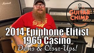 Video thumbnail for 2014 Epiphone Elitist 1965 Casino Natural by Guitar Chimp