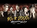 90s X 2000s Monsoon Mashup 90s Hits Hindi Songs 90s Love Songs Best 90s Jukebox