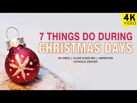 7 THINGS DO DURING CHRISTMAS DAYS