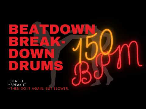 BEATDOWN BREAKDOWN DRUM TRACK #1| 150 BPM
