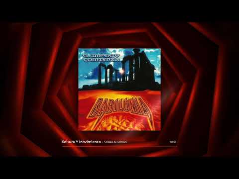 Shaka Y Fernan Soltura Y Movimiento - Babilonia