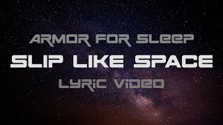 Armor For Sleep - Slip Like Space (Lyric Video) | 2020 Acoustic Cover