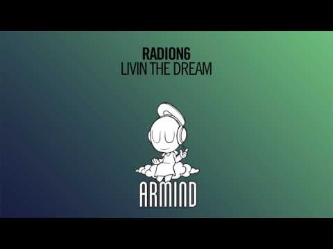 Radion6 - Livin The Dream (Extended Mix)