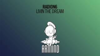Radion6 - Livin The Dream (Extended Mix)