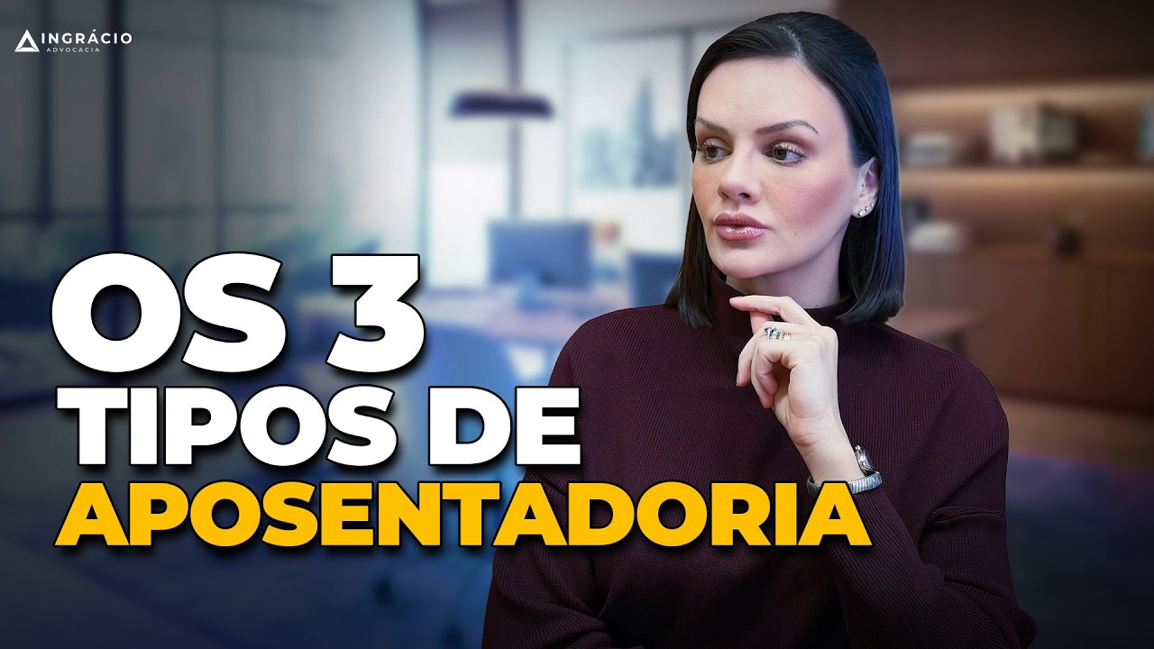 Quais são os 3 tipos de aposentadoria no INSS?