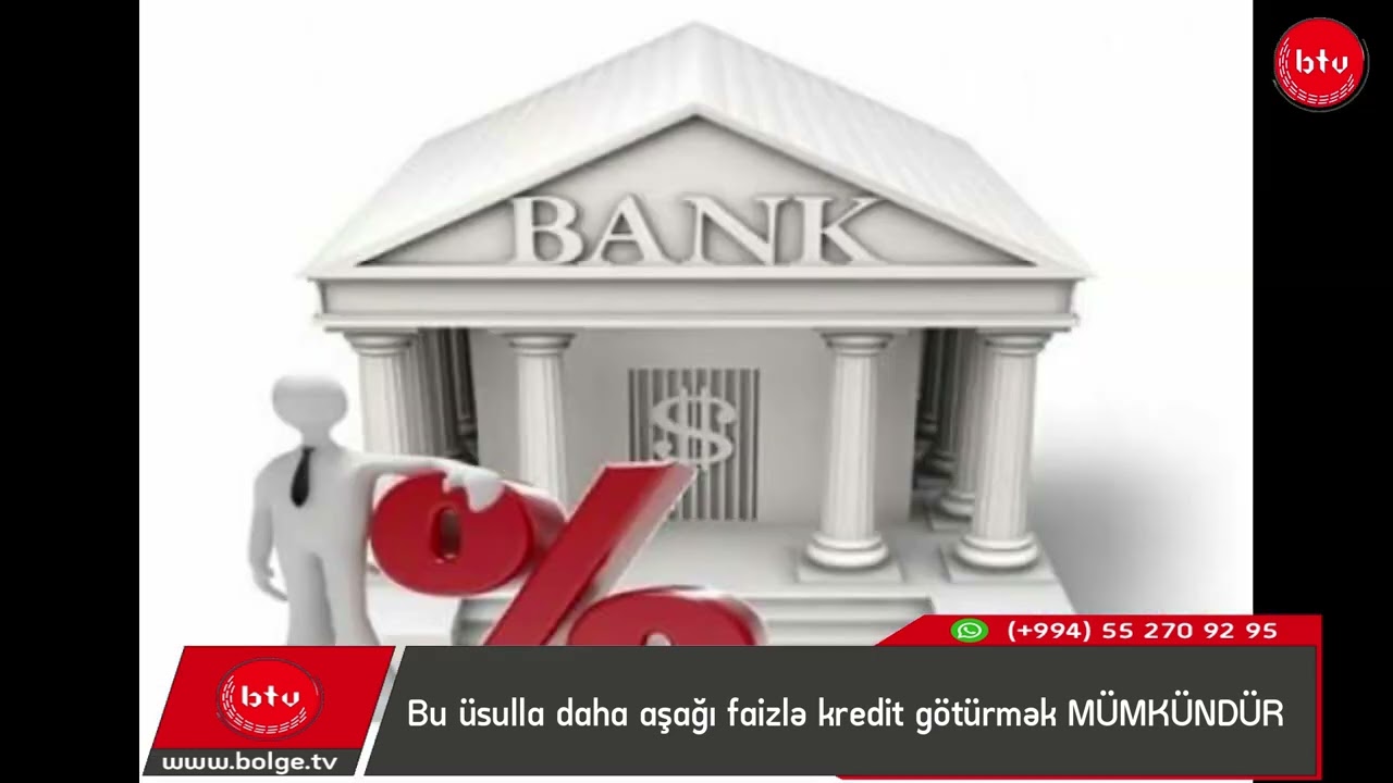 Bu üsulla daha aşağı faizlə kredit götürmək MÜMKÜNDÜR