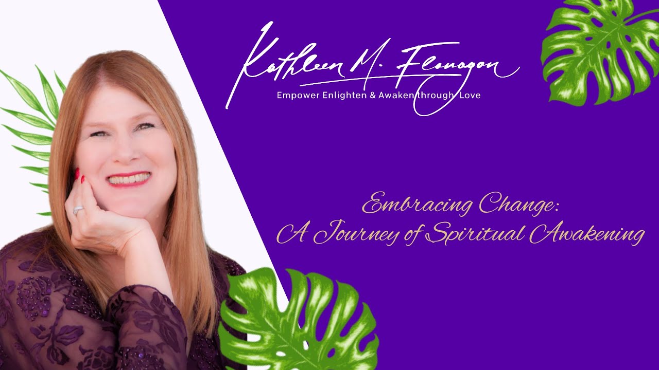 Embracing Change: A Journey of Spiritual Awakening