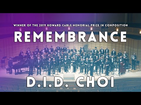 D.I.D. CHOI: REMEMBRANCE | UBC Symphonic Wind Ensemble (Cond. Lauren Visel) | Score Video