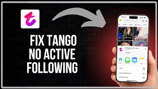 Download lagu how to fix tango app no active following yet problem (Easy-Fix) mp3