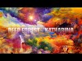 DEEP FOREST   Katharina