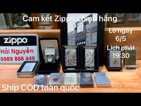 Zippo bật lửa chính hãng giá rẻ âm hay sưu tầm,lô ngày 6/5 thứ hai,HẢI NGUYỄN 0989888449.