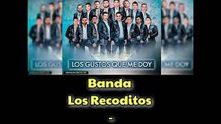 Banda Los Recoditos- Ya No Tiene Caso (2017)