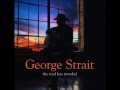George Strait - Don't Tell Me You're Not In Love