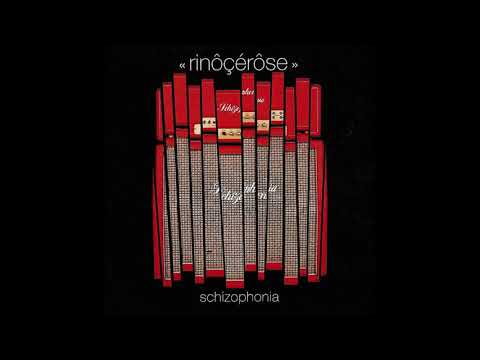 Schizophonia  -  Rinôçérôse [FULL ALBUM]