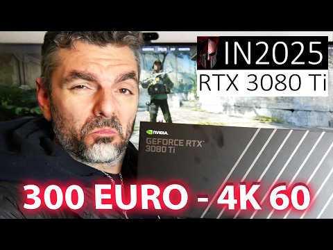 4K is AFFORDABLE again! RTX 3080 Ti in 2025