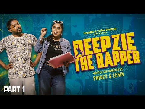 Deepzie The Rapper | PART 1 | Sketch Comedy | Vidhu Prathap | Deepthi