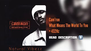 (432Hz) Cam’ron - What Means The World To You