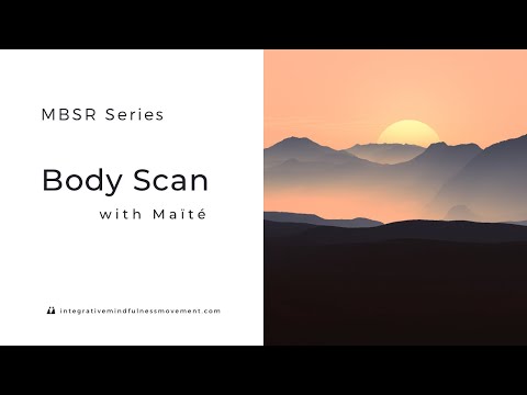 MBSR Guided Practice: Body Scan Meditation - Maïté