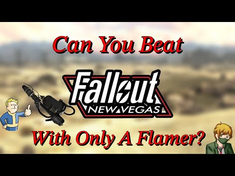 Can You Beat Fallout: New Vegas With Only A Flamer?