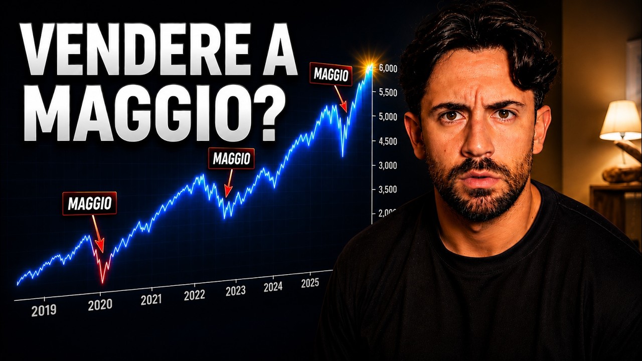 Vendere a Maggio? La Verità Che Nessuno Dice.......