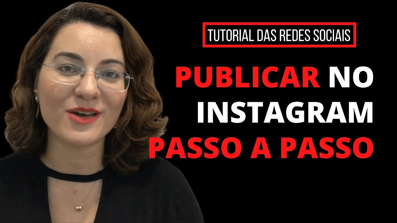 COMO POSTAR FOTO E VÍDEO NO INSTAGRAM | PASSO A PASSO COMPLETO | TUTORIAL DAS REDES SOCIAIS
