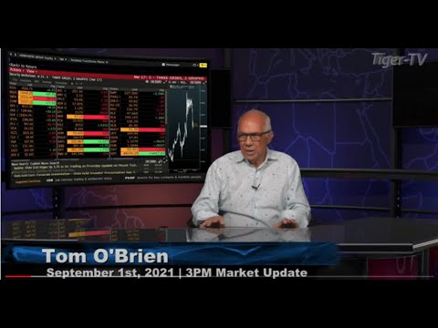 September 1st, 3PM Market Update on TFNN - 2021