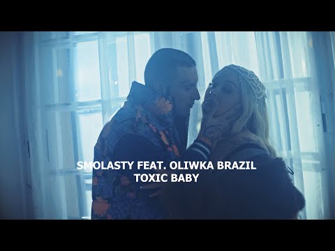 Smolasty feat. Oliwka Brazil - Toxic Baby [Tekst]