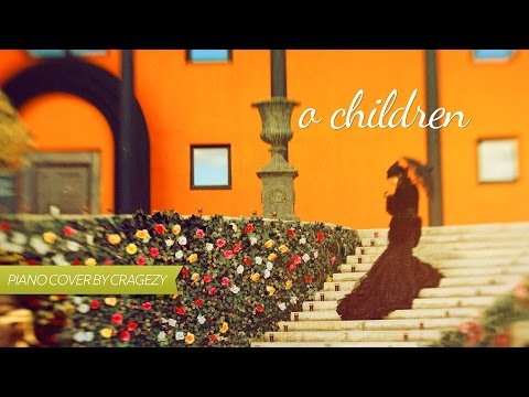 Nick Cave and the Bad Seeds - O Children (unique piano cover by Cragezy)