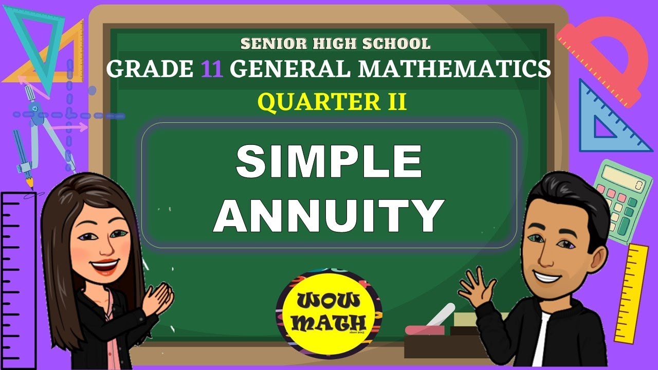SIMPLE ANNUITY || GRADE 11 GENERAL MATHEMATICS Q2