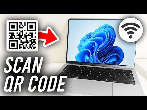 How To Scan WiFi QR Code On Laptop - Full Guide