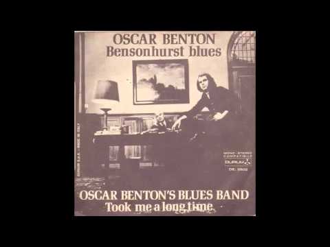Oscar Benton - Took me a long time