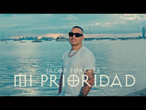 Jacob Forever - Mi Prioridad (Video Oficial)