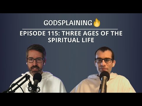 Episode 115: Three Ages of the Spiritual Life