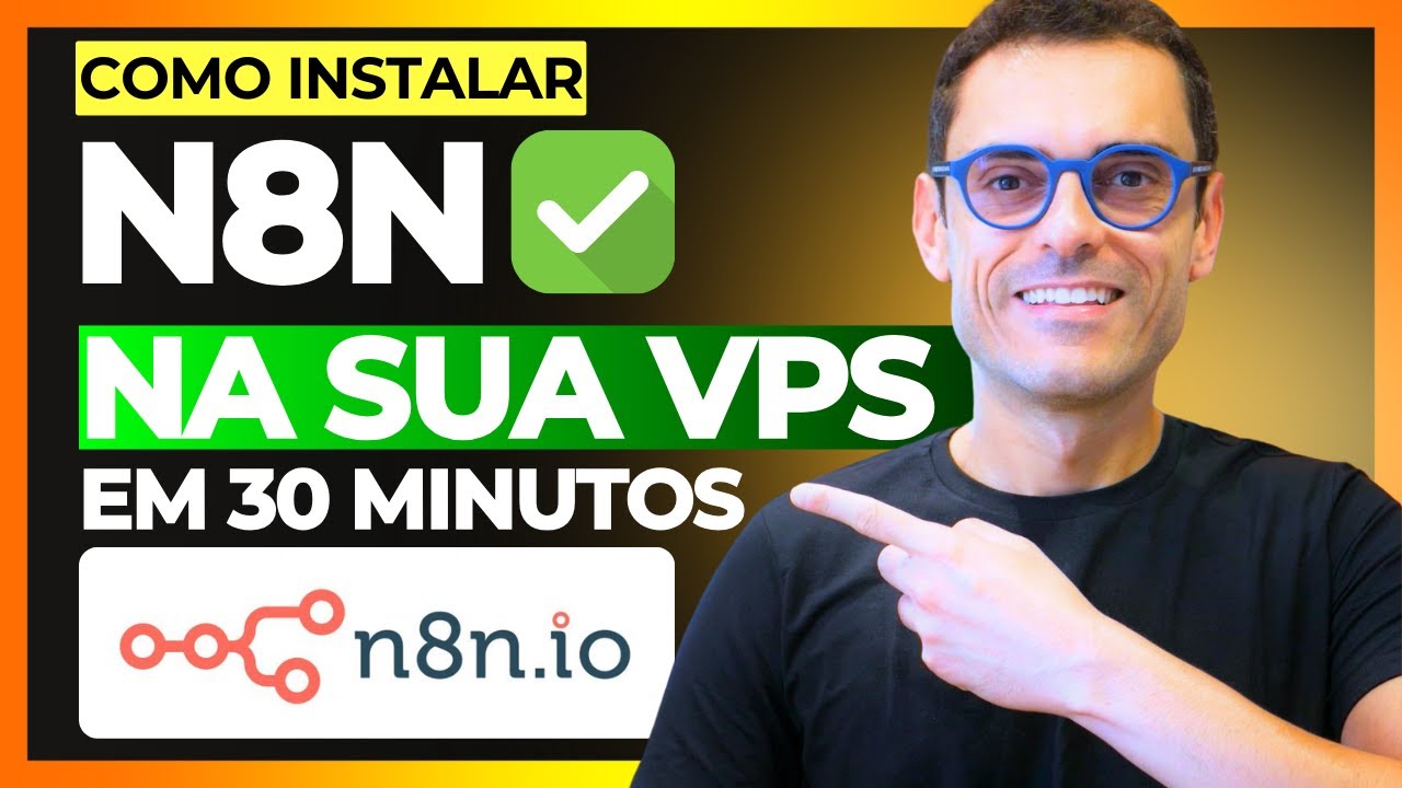 Aprenda a instalar o N8N na sua VPS em apenas 30 minutos!