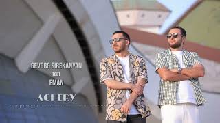 Gevorg Sirekanyan Feat Eman - Achery (2025)