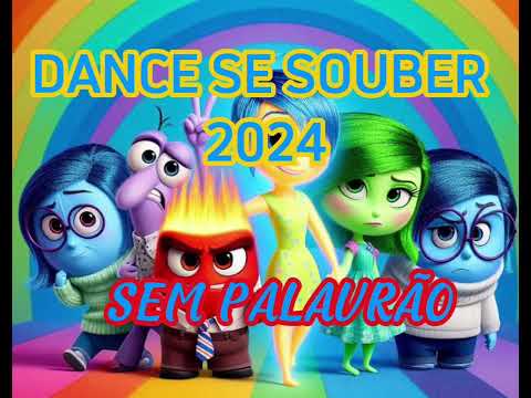 DANCE SE SOUBER 2024 - SEM PALAVRÃO ✨✨