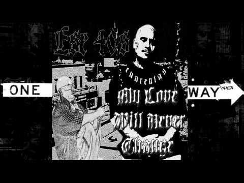 Ese Forties - My Love Will Never Change