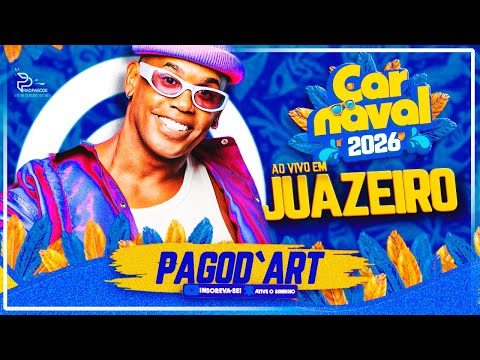 PAGOD`ART - CARNAVAL 2026 | AO VIVO EM JUAZEIRO-BA