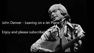 John Denver -  Leaving on a Jet Plane 1 hour (one hour)