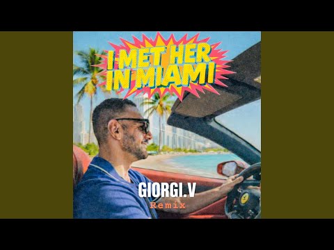 I Met Her In Miami